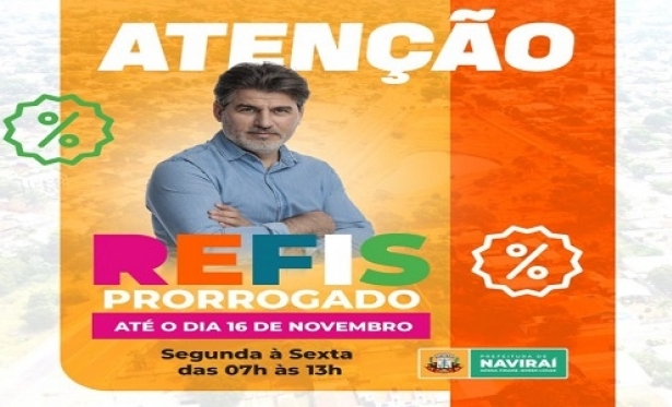 REFIS da Prefeitura de Navira  prorrogado e contribuintes podem aproveitar os descontos at 16 de novembro